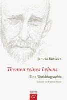 Janusz Korczak - Themen seines Lebens - 
