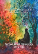 Cover-Bild zum Titel 'Avicenna: Pionier des Goldenen Zeitalters' von 'Yasmin F. Yazdani'