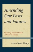 Cover-Bild zum Titel 'Amending Our Pasts and Futures' von ''
