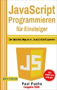 JavaScript Programmieren für Einsteiger - Paul Fuchs