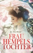 Cover-Bild zum Titel 'Frau Hempels Tochter' von 'Alice Berend'