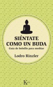 Cover-Bild zum Titel 'Siéntate como un Buda' von 'Lodro Rinzler'