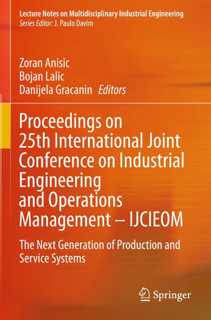 Proceedings on 25th International Joint Conference on Industrial Engineering and Operations Management ¿ IJCIEOM - 