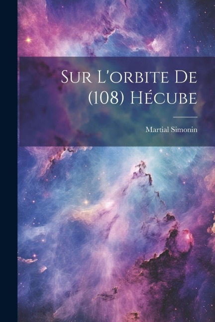 Sur L'orbite De (108) Hécube - Martial Simonin