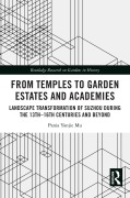 Cover-Bild zum Titel 'From Temples to Garden Estates and Academies' von 'Pania Yanjie Mu'