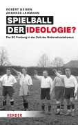Cover-Bild zum Titel 'Spielball der Ideologie?' von 'Robert Neisen, Andreas Lehmann'