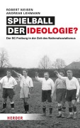 Cover-Bild zum Titel 'Spielball der Ideologie?' von 'Robert Neisen, Andreas Lehmann'