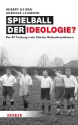 Cover-Bild zum Titel 'Spielball der Ideologie?' von 'Robert Neisen, Andreas Lehmann'