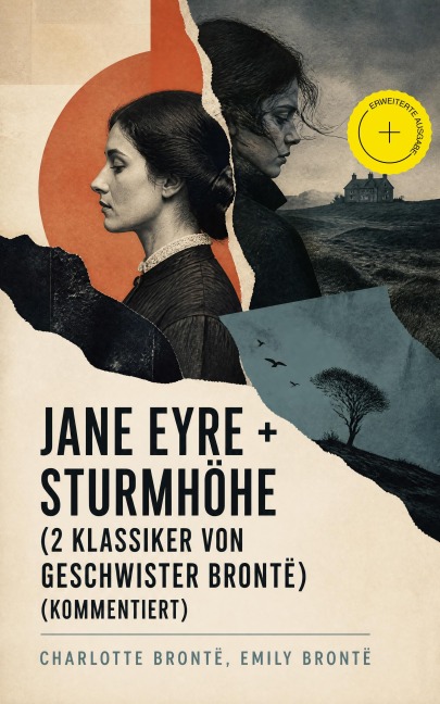 Jane Eyre + Sturmhöhe (2 Klassiker von Geschwister Brontë) (Kommentiert) - Charlotte Brontë, Emily Brontë