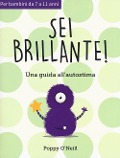 Cover-Bild zum Titel 'Sei brillante. Una guida all'autostima' von 'Poppy O'Neill'