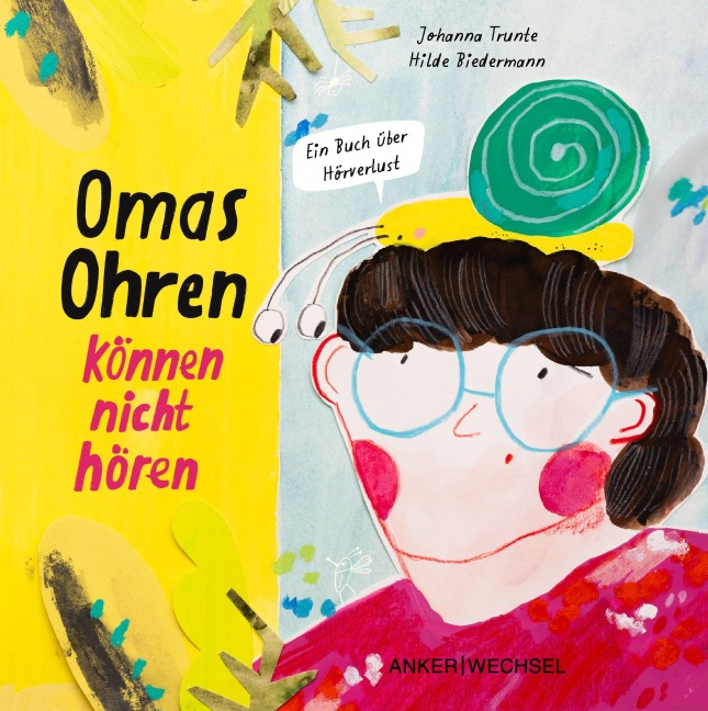 Omas Ohren können nicht hören - Johanna Trunte