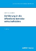 Cover-Bild zum Titel 'Einführung in die öffentliche Betriebswirtschaftslehre' von 'Franz W Odenthal, Birgit Beckermann'