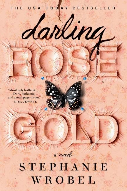 Darling Rose Gold - Stephanie Wrobel