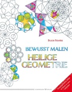 Cover-Bild zum Titel 'Bewusst malen - Heilige Geometrie' von 'Rawles Bruce'