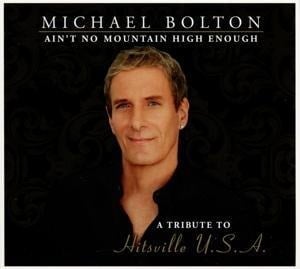 Ain't No Mountain High Enough (Special Edition) - Michael Bolton