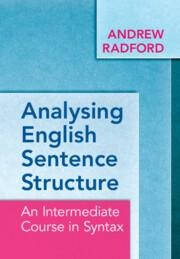 Analysing English Sentence Structure - Andrew Radford