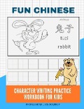 Cover-Bild zum Titel 'Fun Chinese Character Writing Practice Workbook for Kids: Basic Mandarin Simplified Chinese Vocabulary Flash Cards with Pinyin and English Meaning for' von 'Professional Schoolprep'