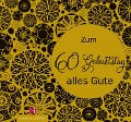 Zum 60. Geburtstag alles Gute - Christine Paxmann