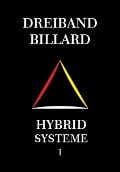 Dreiband Billard - Hybrid Systeme 1 (DREIBAND-HYBRID, #1) - System Master