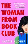 Cover-Bild zum Titel 'The Woman From Bookclub' von 'Carrie Hughes'