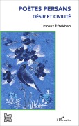 Cover-Bild zum Titel 'Poètes persans' von 'Pirouz Eftekhari'