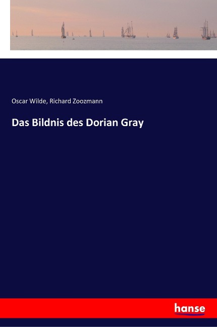 Das Bildnis des Dorian Gray - Oscar Wilde, Richard Zoozmann