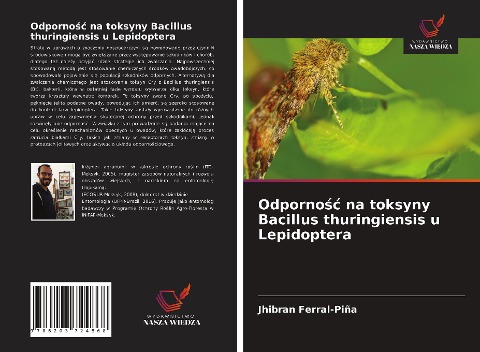 Odporno¿¿ na toksyny Bacillus thuringiensis u Lepidoptera - Jhibran Ferral-Piña