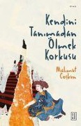 Cover-Bild zum Titel 'Kendini Tanimadan Ölmek Korkusu' von 'Mahmut Coskun'