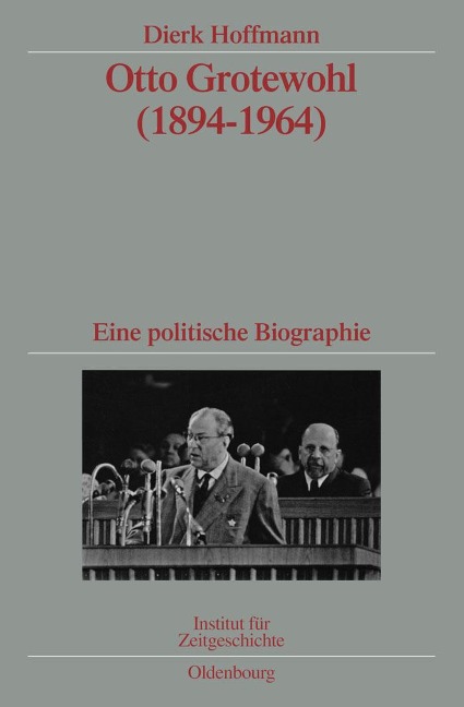 Otto Grotewohl (1894-1964) - Dierk Hoffmann