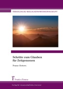 Cover-Bild zum Titel 'Schritte zum Glauben für Zeitgenossen' von 'Franz Oeters'