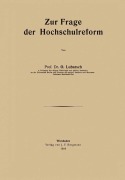 Cover-Bild zum Titel 'Zur Frage der Hochschulreform' von 'O. Lubarsch'