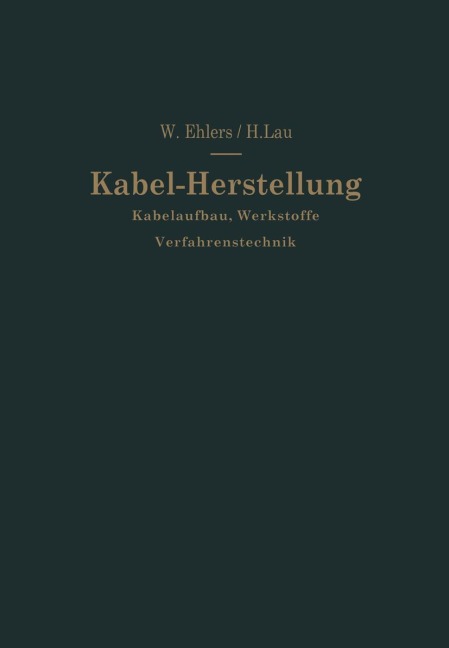 Kabel-Herstellung - Walther Ehlers
