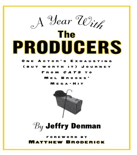 A Year with the Producers - Jeffry Denman