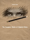 Cover-Bild zum Titel 'The Complete Works of Heinrich Heine' von 'Heinrich Heine'