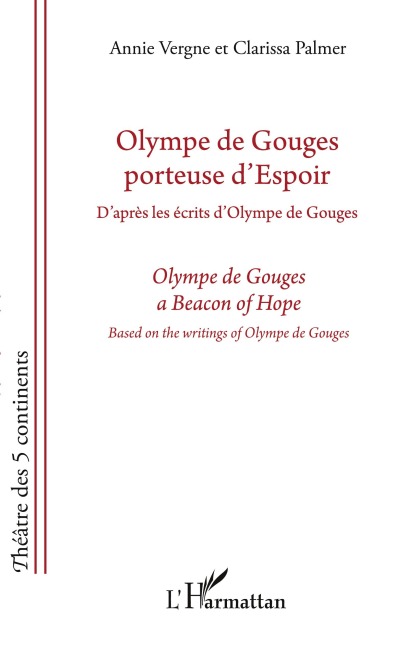Olympe de Gouges porteuse d'espoir - Annie Vergne, Clarissa Palmer