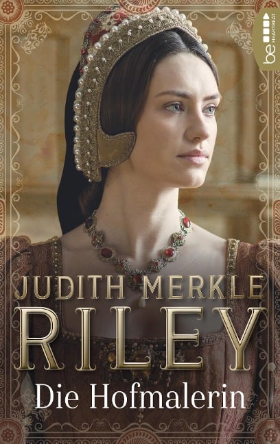 Die Hofmalerin - Judith Merkle Riley