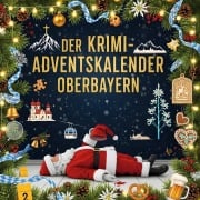 Cover-Bild zum Titel 'Der Krimi-Adventskalender Oberbayern' von 'David Hartmann'