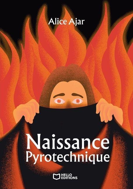 Naissance Pyrotechnique - Alice Ajar