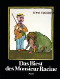Cover-Bild zum Titel 'Das Biest des Monsieur Racine' von 'Tomi Ungerer'