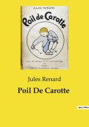 Cover-Bild zum Titel 'Poil De Carotte' von 'Jules Renard'