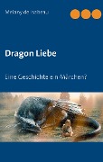 Dragon Liebe - Melany de Isabeau