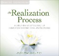 The Realization Process: A Step-By-Step Guide to Embodied Spiritual Awakening - Judith Blackstone