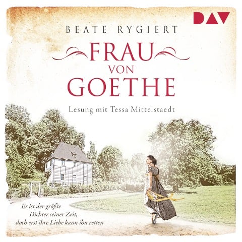 Frau von Goethe. Er ist der größte Dichter seiner Zeit, doch erst ihre Liebe kann ihn retten - Beate Rygiert