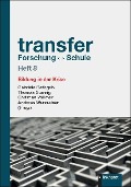 Cover-Bild zum Titel 'transfer Forschung ? Schule Heft 8' von ''