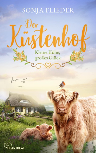 Der Küstenhof - Kleine Kühe, großes Glück - Sonja Flieder