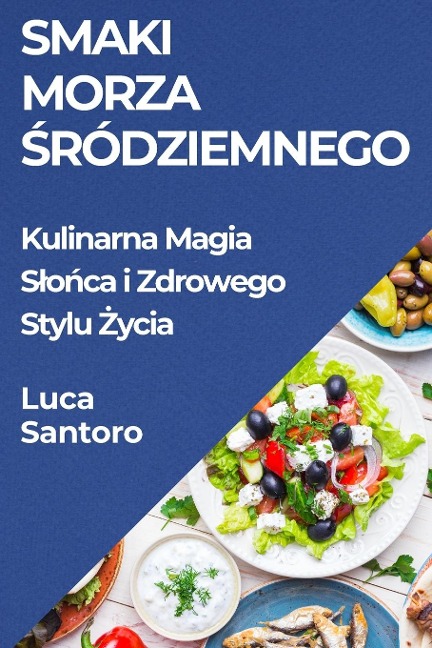 Smaki Morza ¿ródziemnego - Luca Santoro