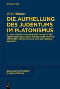 Cover-Bild zum Titel 'Die Aufhellung des Judentums im Platonismus' von 'Ze'ev Strauss'