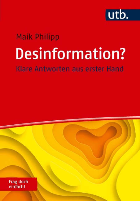 Desinformation? Frag doch einfach! - Maik Philipp