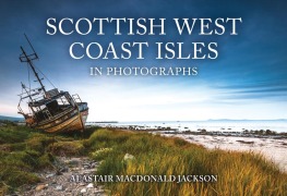 Cover-Bild zum Titel 'Scottish West Coast Isles in Photographs' von 'Alastair MacDonald Jackson'