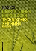 Basics Technisches Zeichnen - Bert Bielefeld, Isabella Skiba